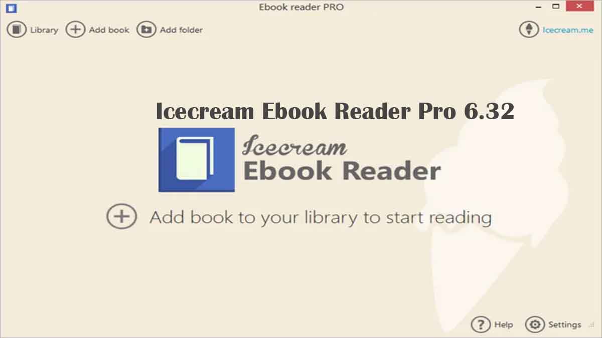 تحميل برنامج Icecream Ebook Reader Pro 6.32 كامل بالتفعيل